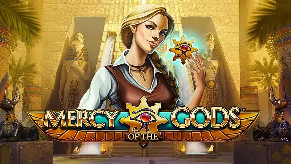 Mercy of the Gods Slot Review. NetEnt’s Egyptian Jackpot Adventure