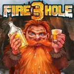Fire in the Hole 3 Game Banner